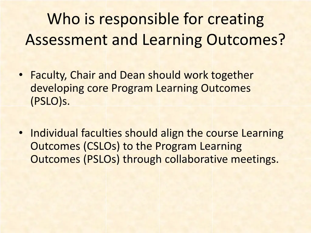 who is responsible for creating assessment