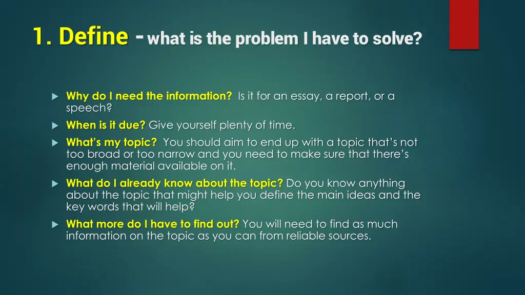 1 define what is the problem i have to solve