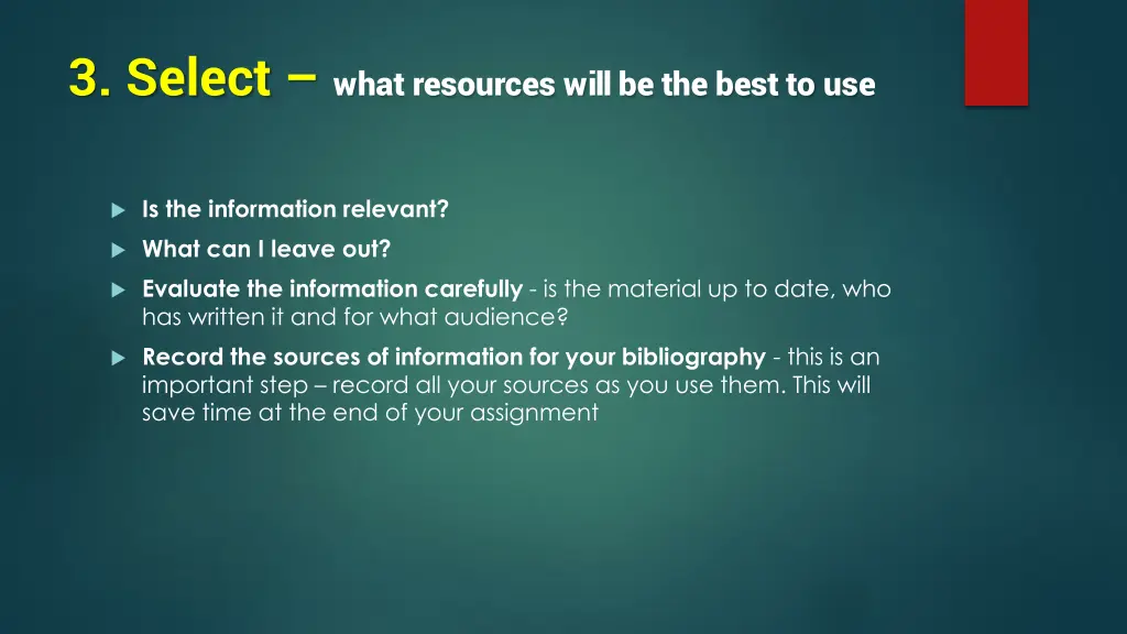 3 select what resources will be the best to use