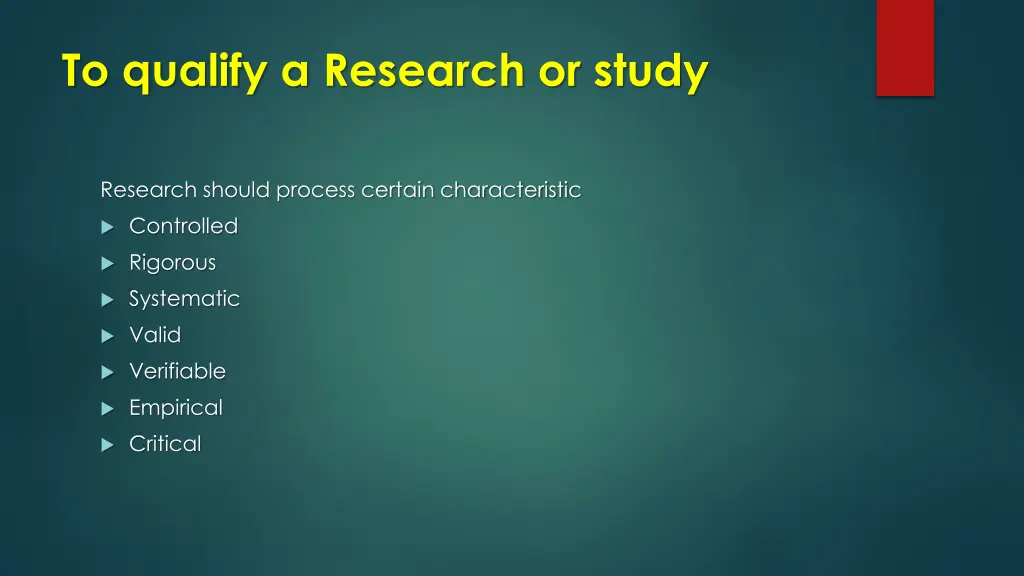 to qualify a research or study