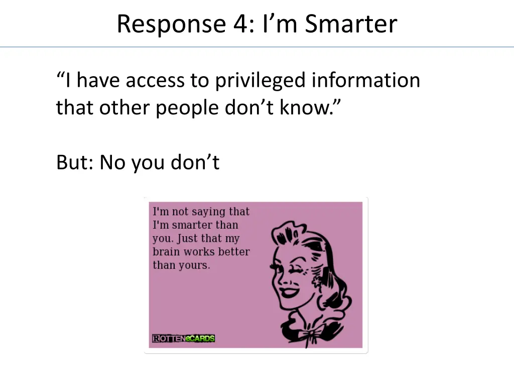 response 4 i m smarter