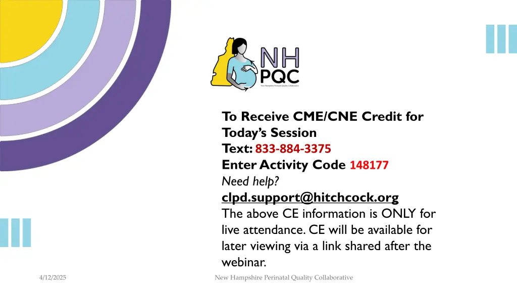 to receive cme cne credit for today s session 1