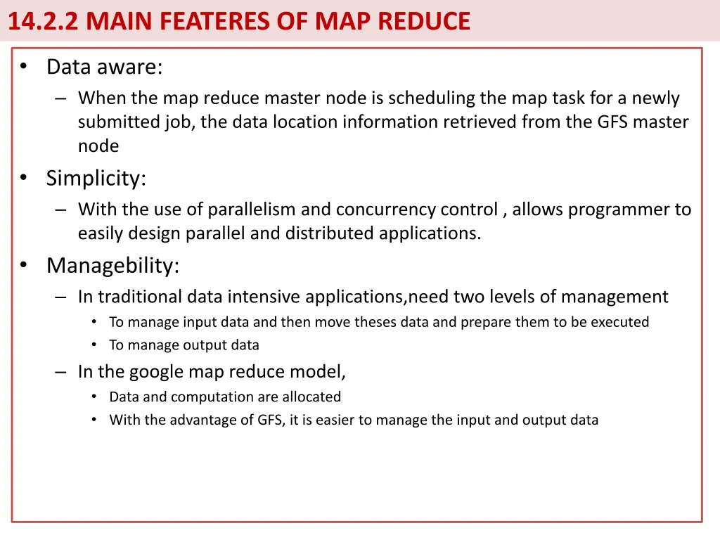 14 2 2 main feateres of map reduce