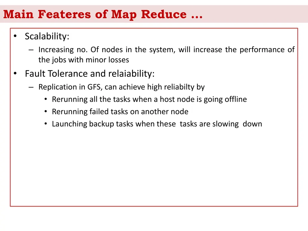 main feateres of map reduce