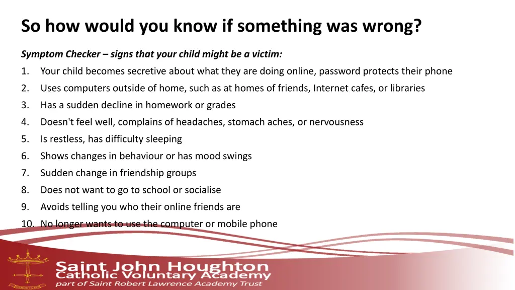 so how would you know if something was wrong
