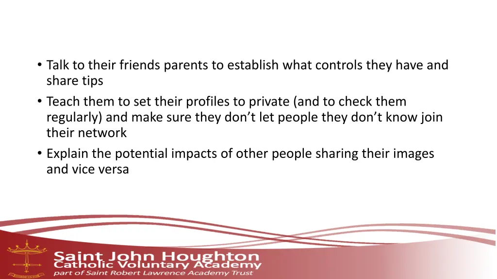 talk to their friends parents to establish what