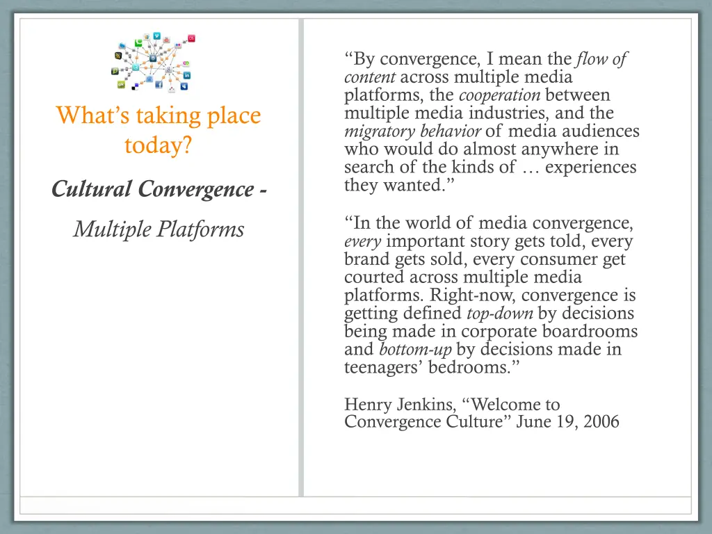 by convergence i mean the flow of content across