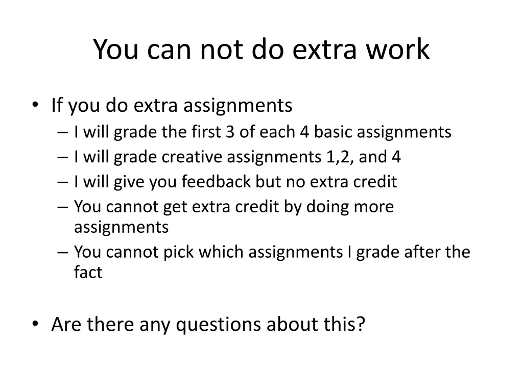 you can not do extra work