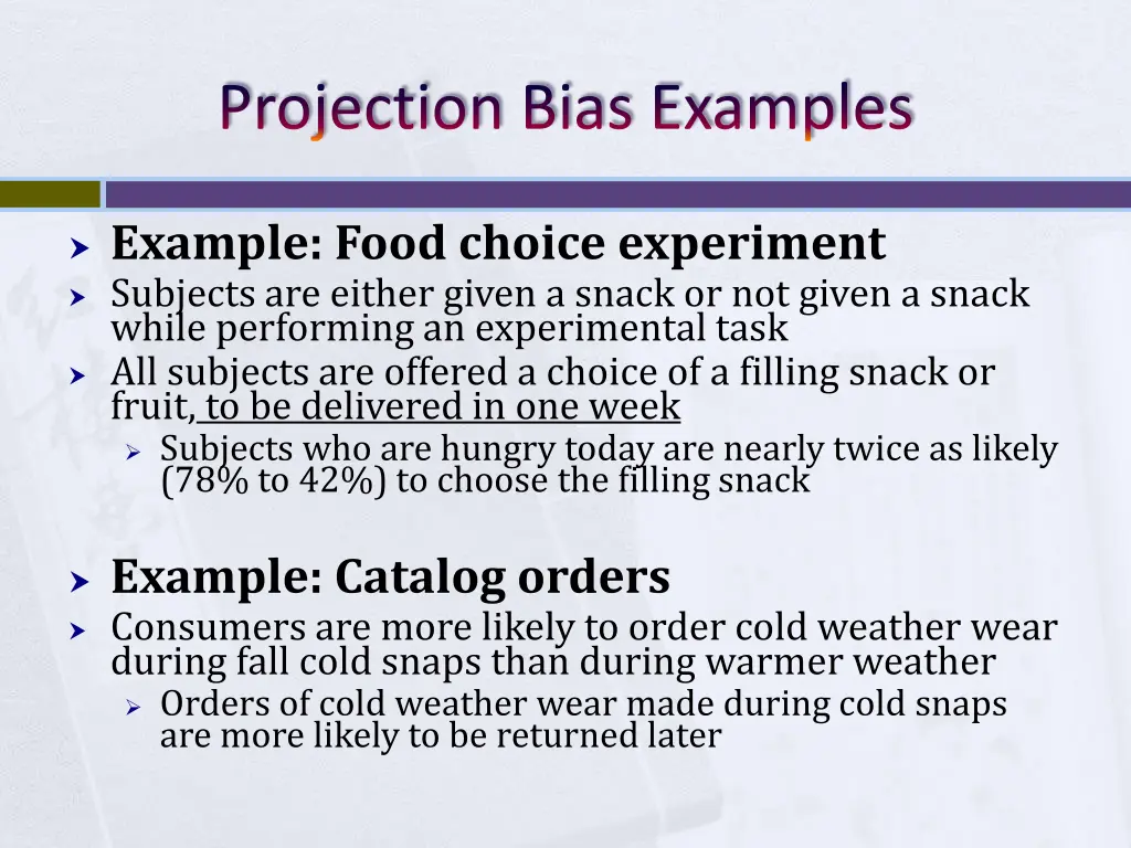 projection bias examples