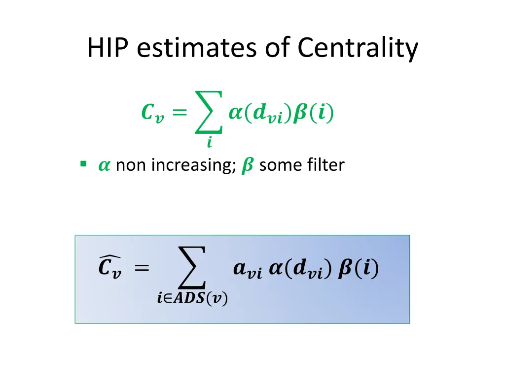 hip estimates of centrality