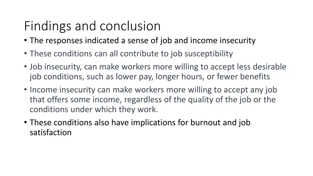 findings and conclusion the responses indicated