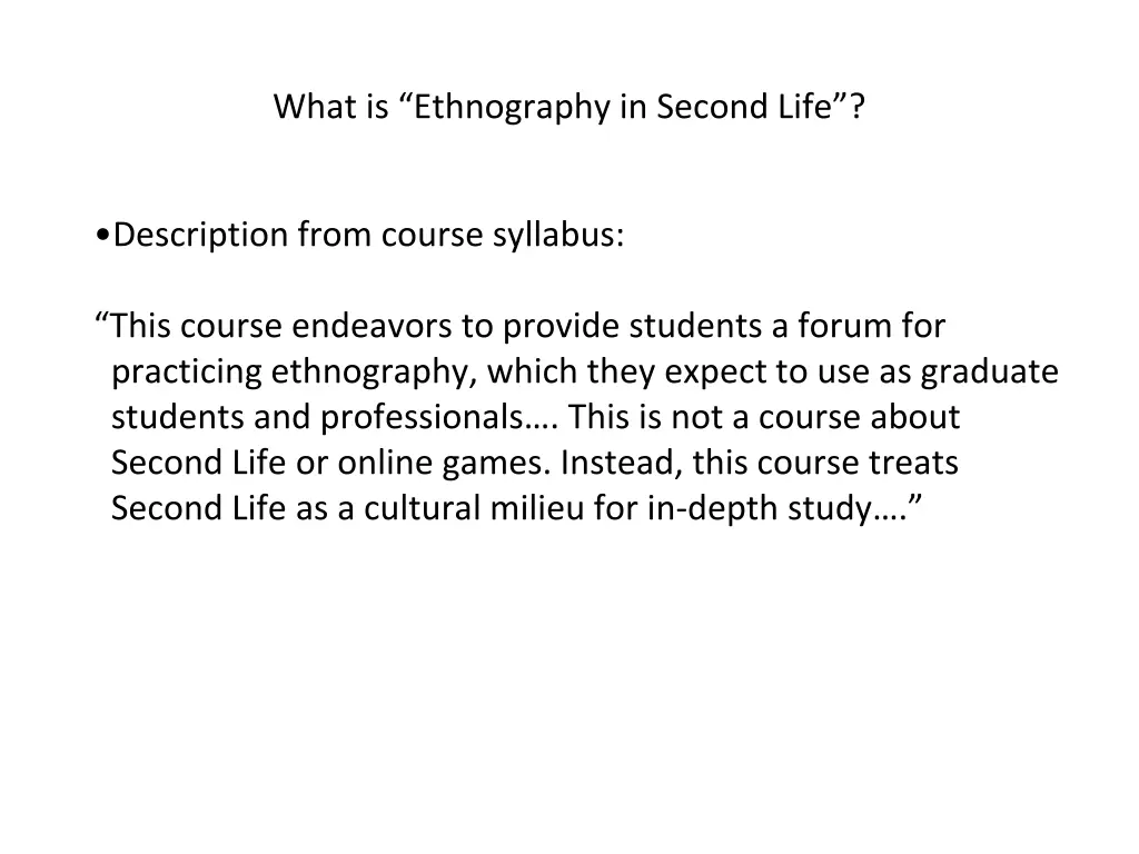 what is ethnography in second life