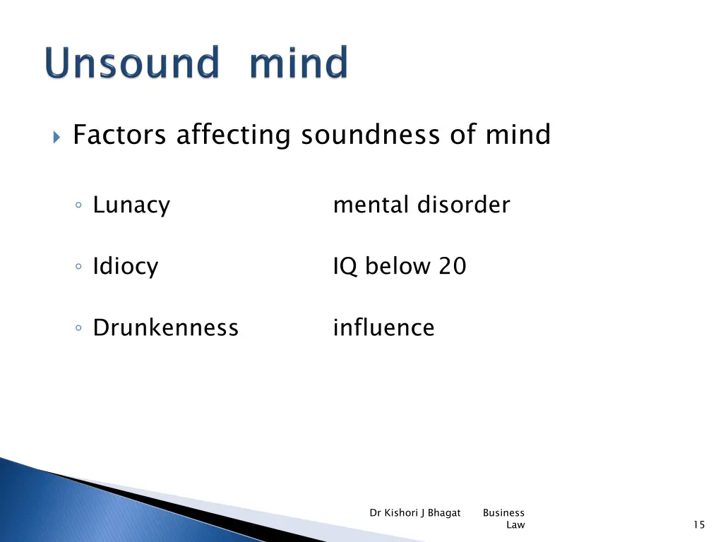 factors affecting soundness of mind