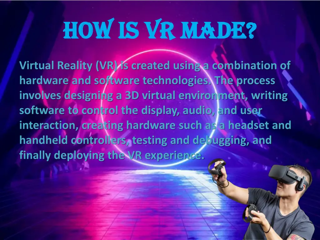 how is vr made how is vr made