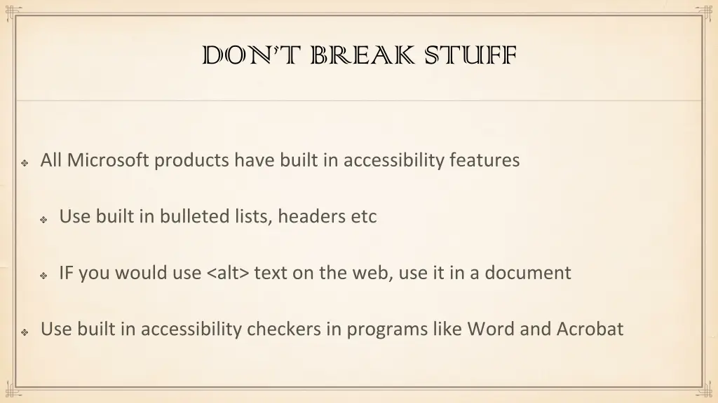 don t break stuff