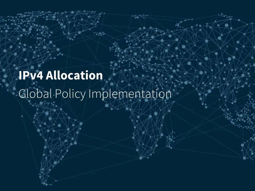 ipv4 allocation global policy implementation