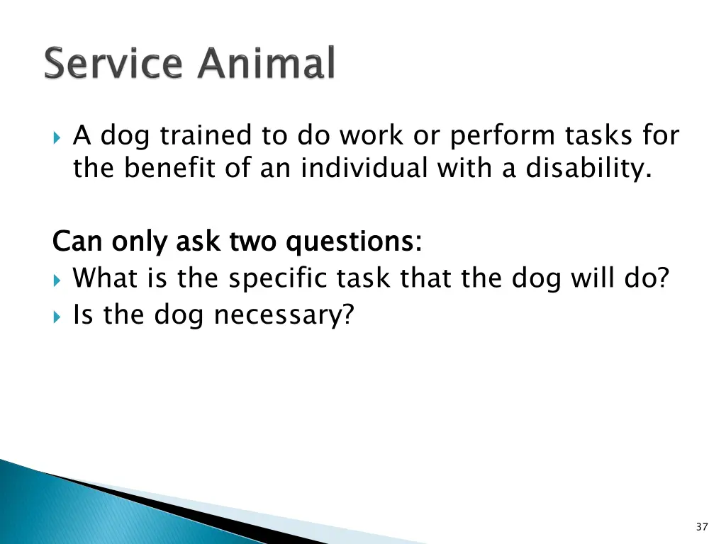 a dog trained to do work or perform tasks