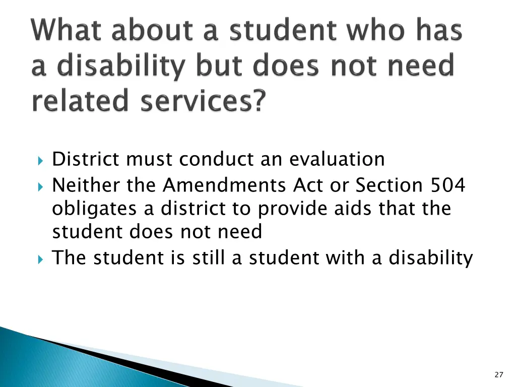 district must conduct an evaluation neither