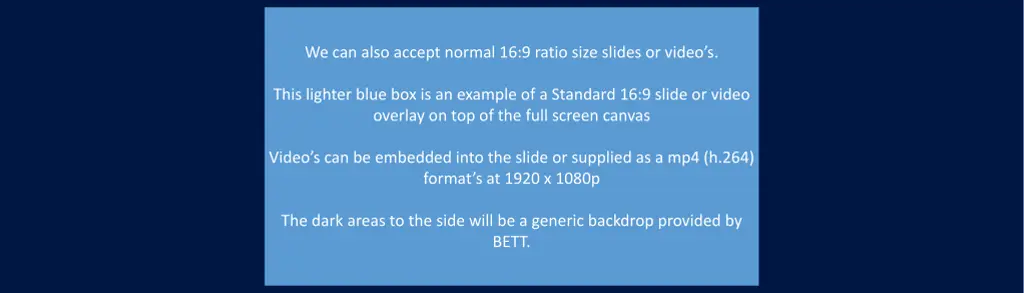 we can also accept normal 16 9 ratio size slides
