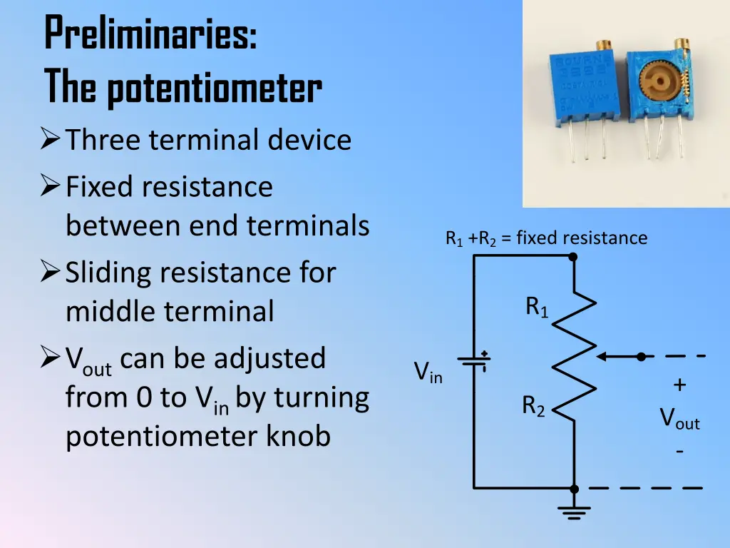 preliminaries the potentiometer three terminal