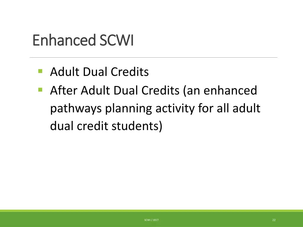enhanced scwi enhanced scwi