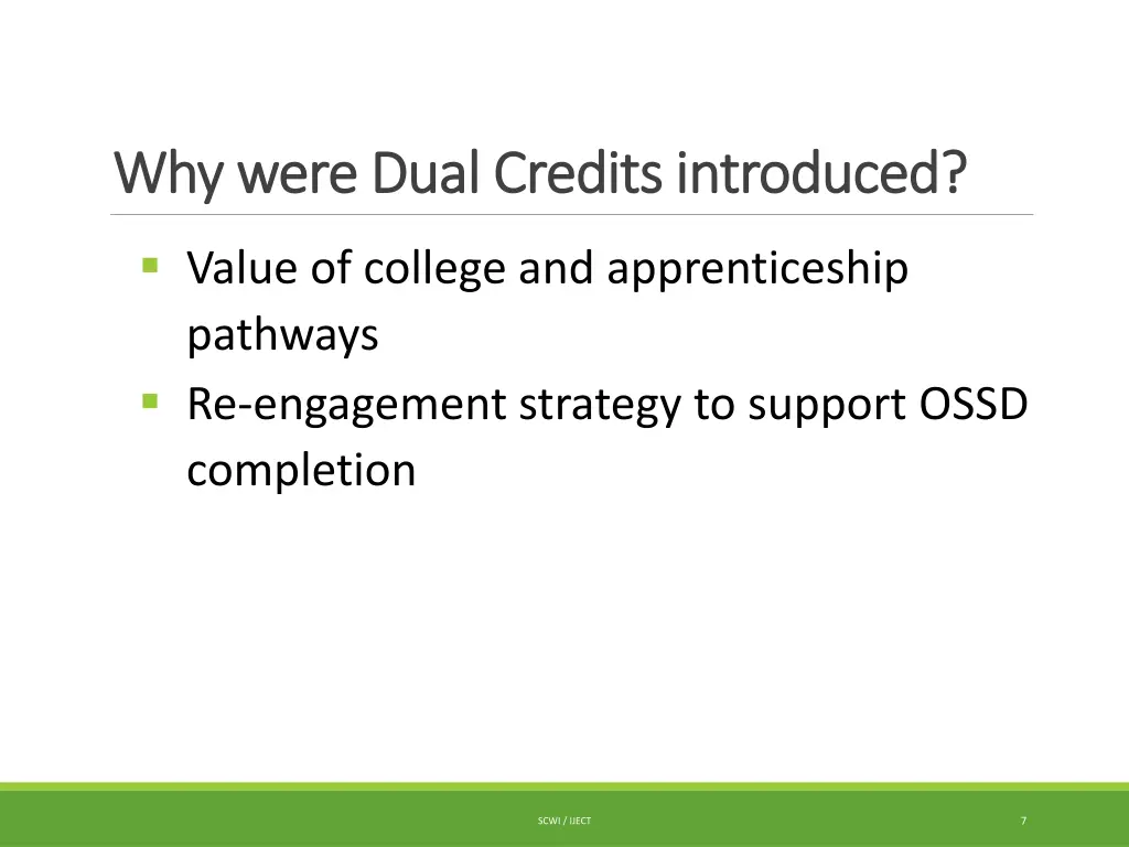 why were dual credits introduced why were dual