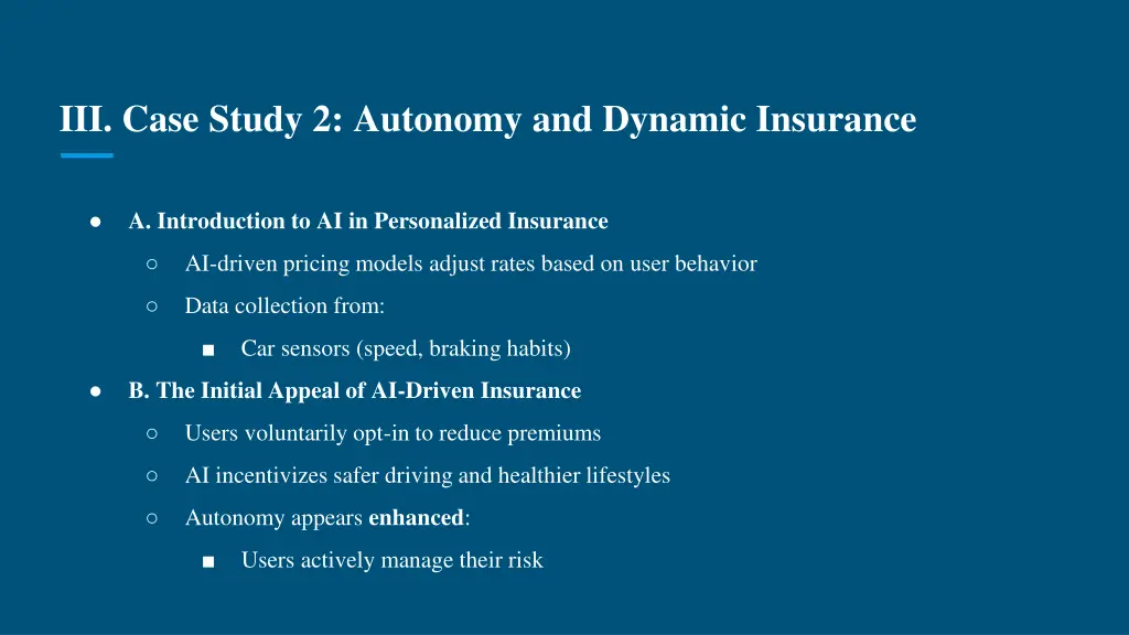 iii case study 2 autonomy and dynamic insurance
