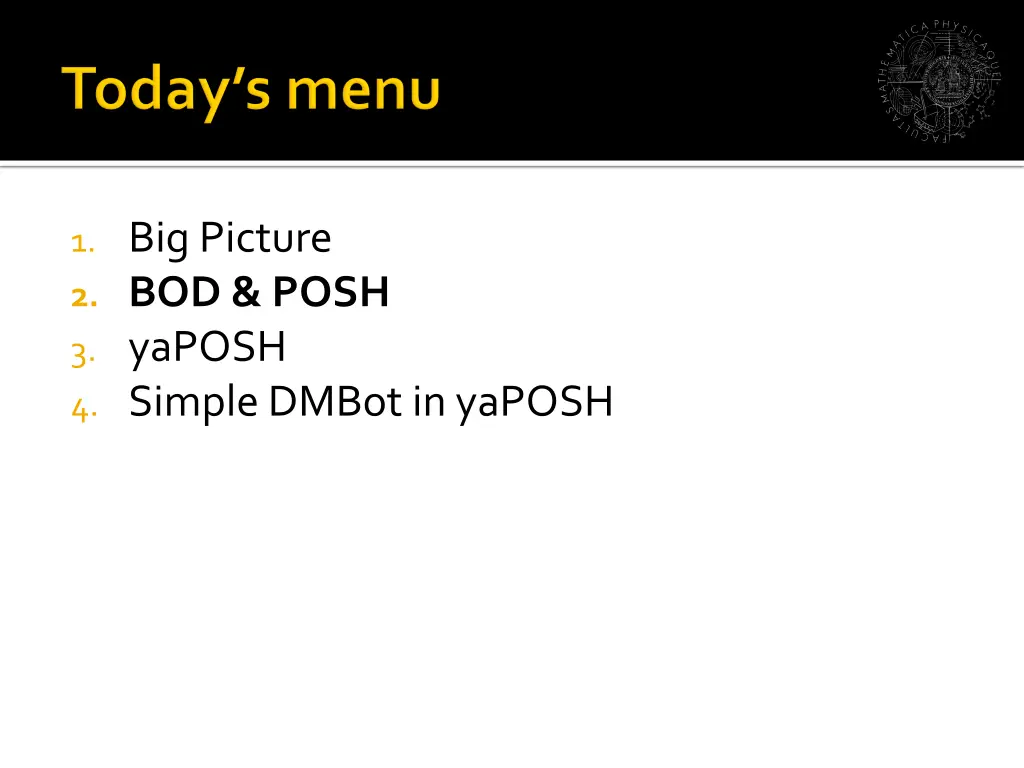 1 big picture 2 bod posh 3 yaposh 4 simple dmbot 1