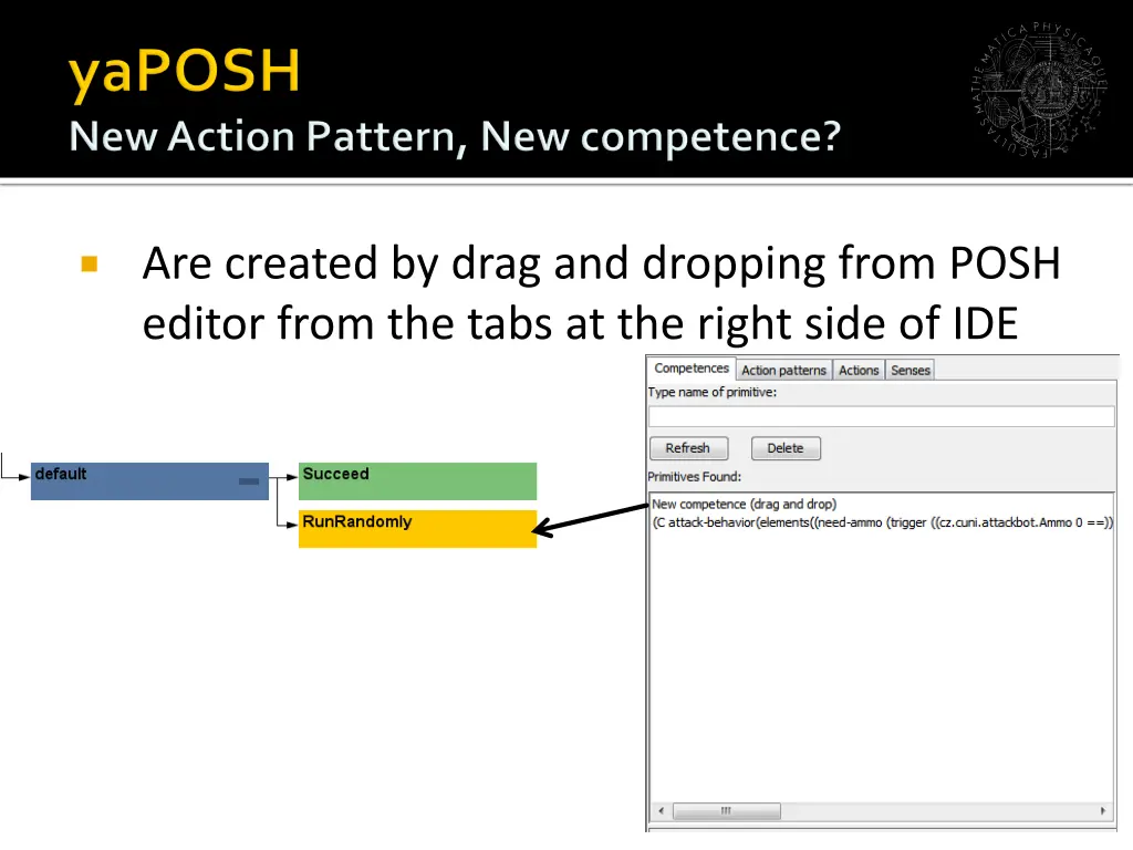are created by drag and dropping from posh editor