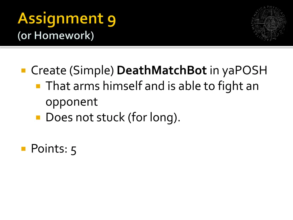 create simple deathmatchbot in yaposh that arms