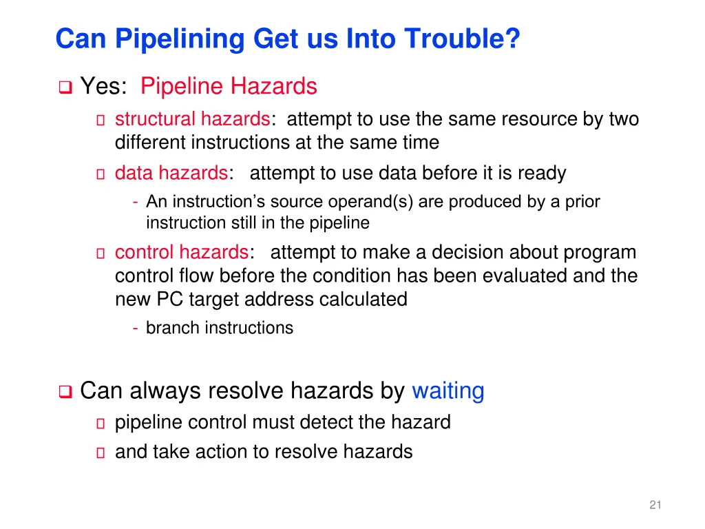 can pipelining get us into trouble