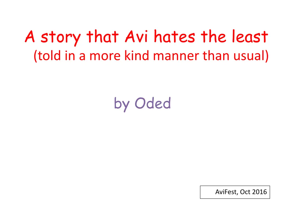 a story that avi hates the least told in a more