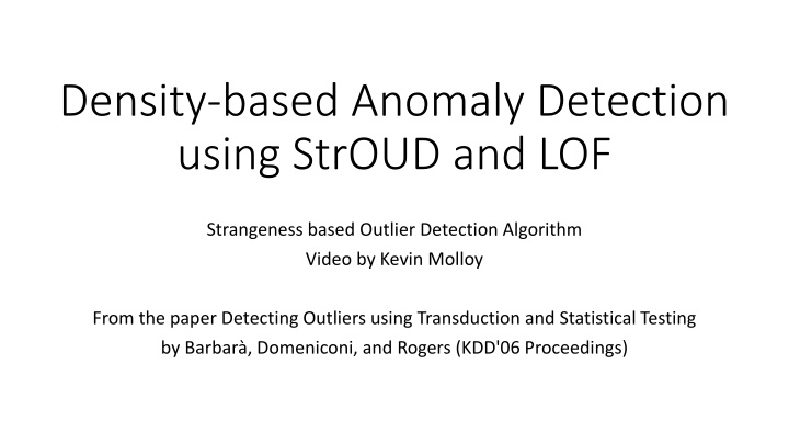 density based anomaly detection using stroud