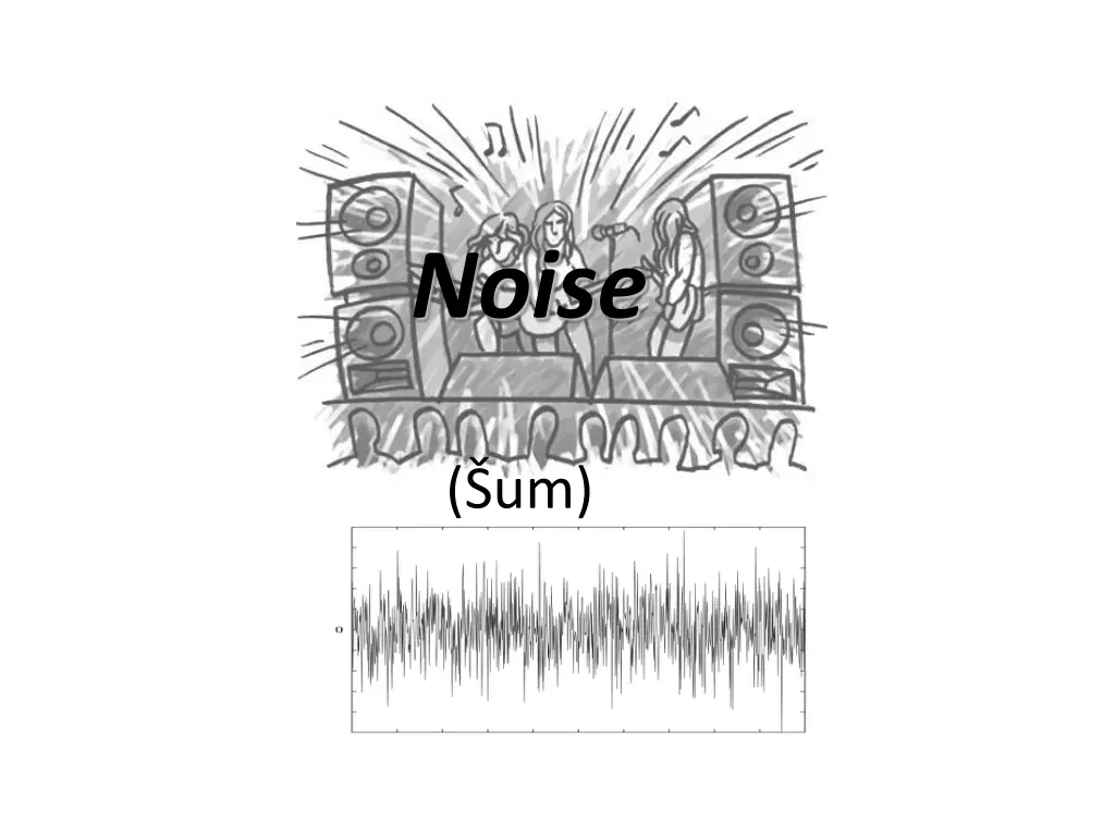 noise