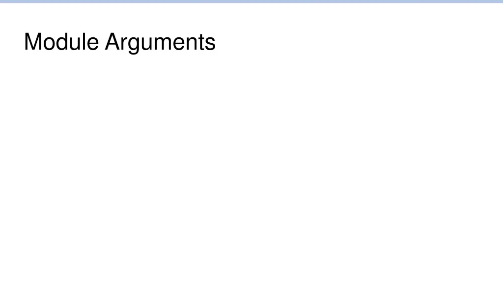 module arguments
