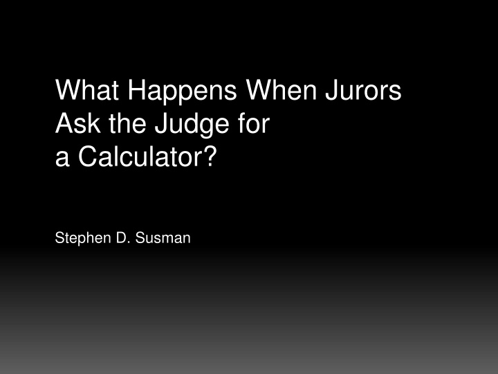 what happens when jurors ask the judge