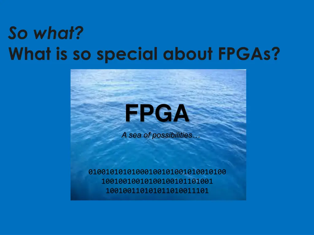 so what what is so special about fpgas 1