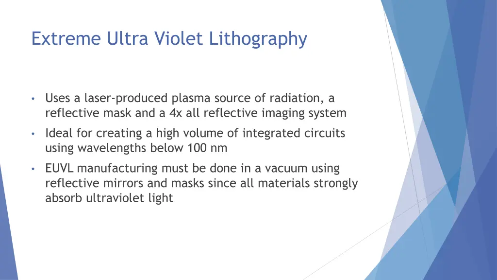 extreme ultra violet lithography