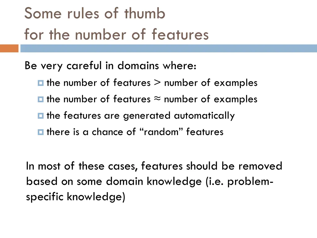some rules of thumb for the number of features