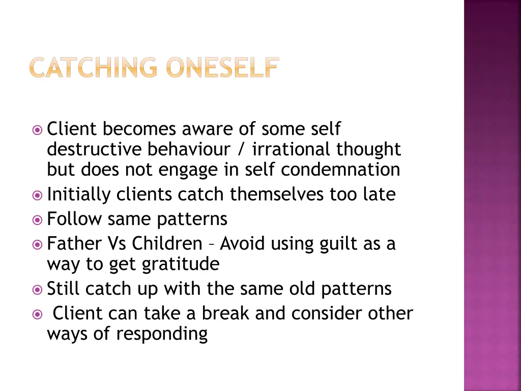 catching oneself