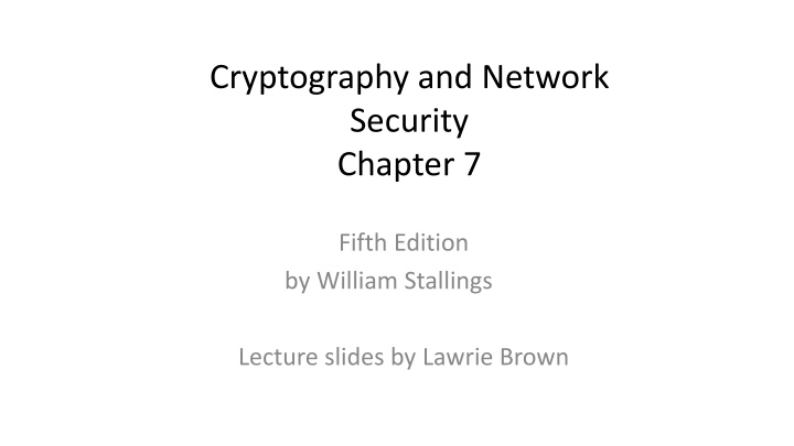 cryptography and network security chapter 7