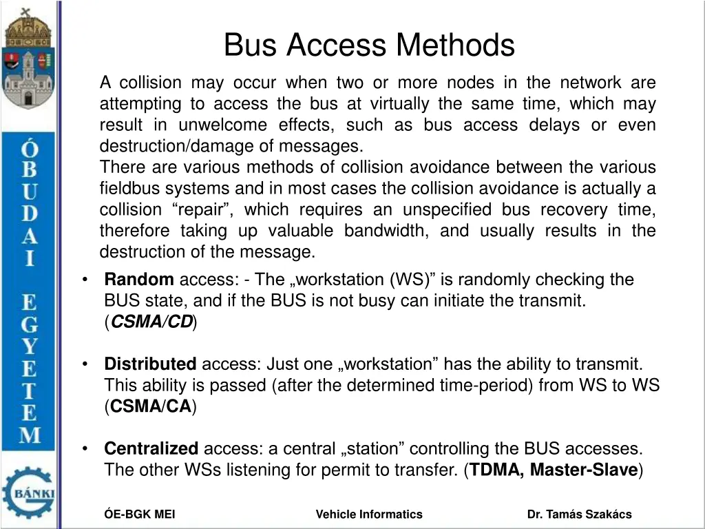 bus access methods