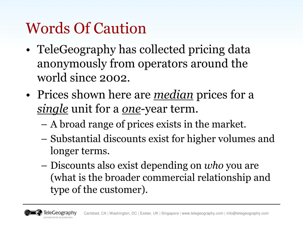 words of caution telegeography has collected