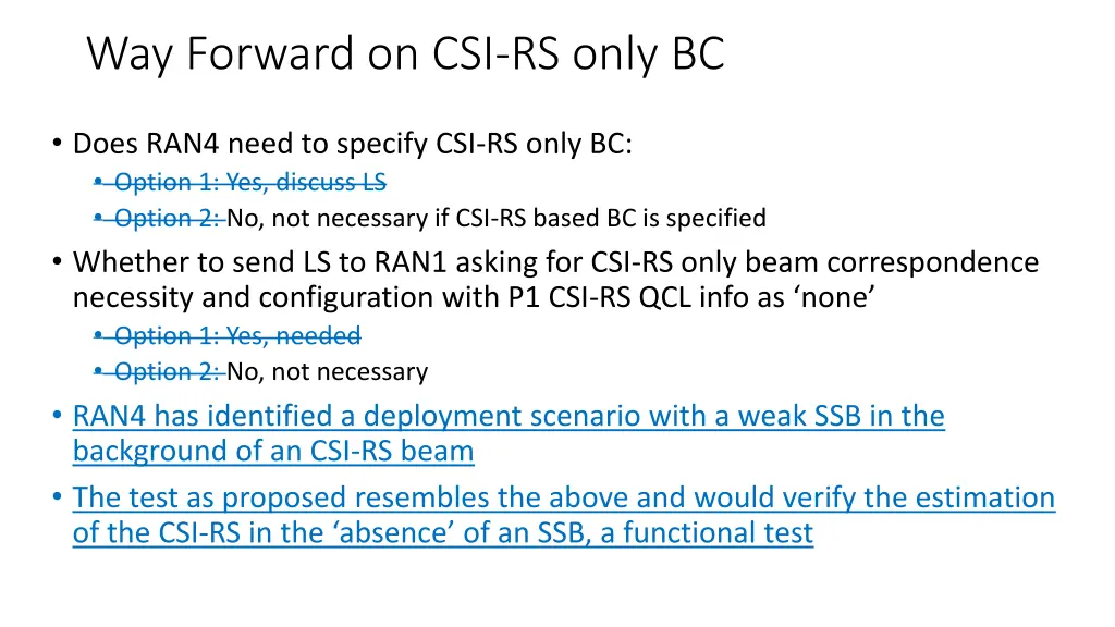 way forward on csi rs only bc