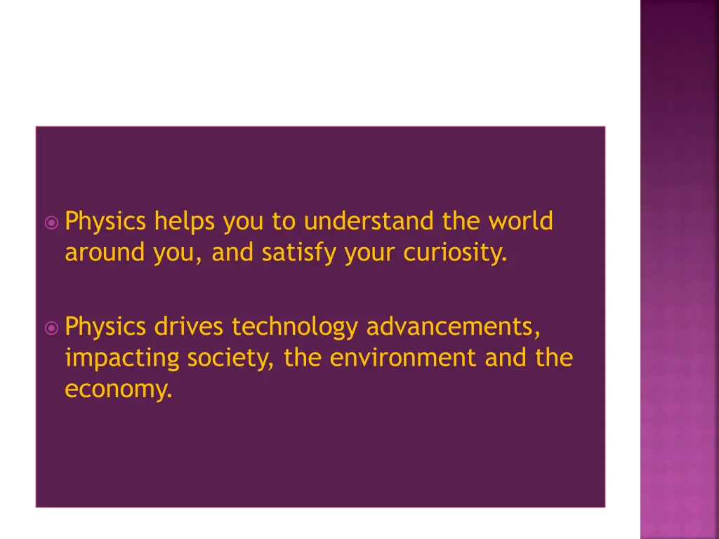 physics helps you to understand the world around