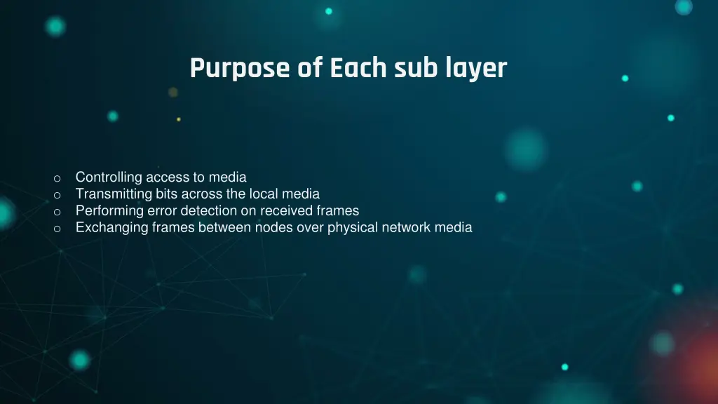 purpose of each sub layer