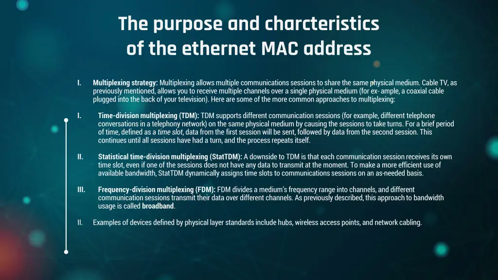 the purpose and charcteristics of the ethernet