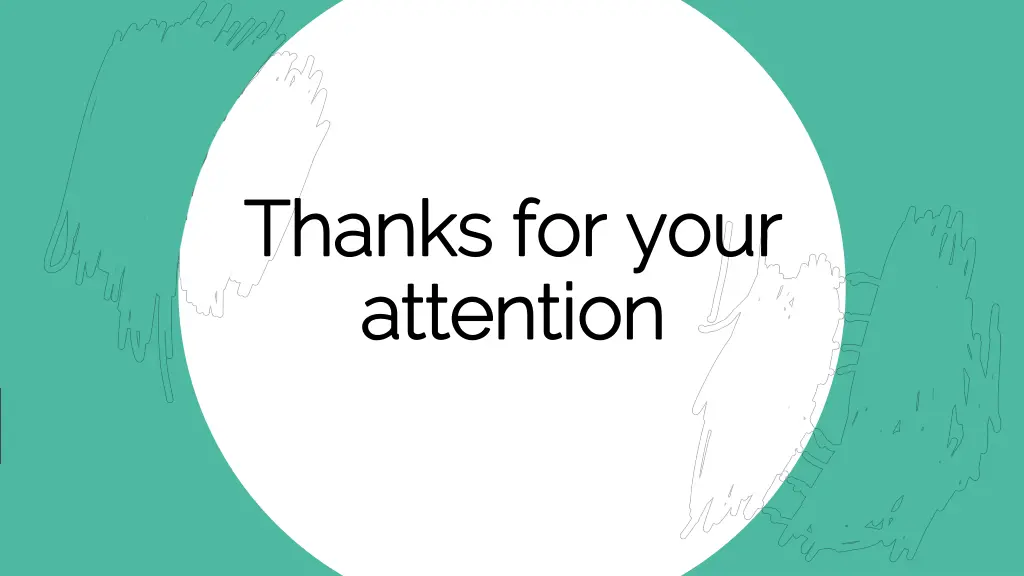 thanks for your thanks for your attention