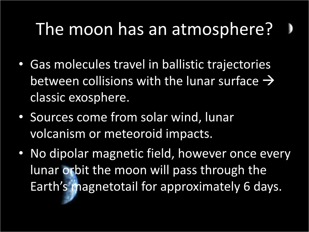 the moon has an atmosphere