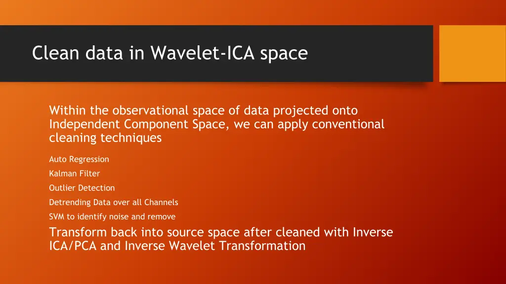 clean data in wavelet ica space